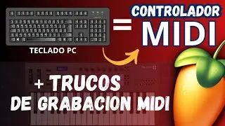 FL Studio Teclado de PC como controlador MIDI 🎹 Crea beats mas facil