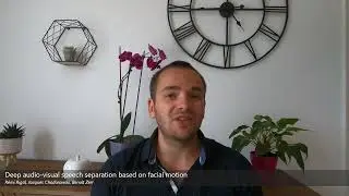 Deep audio-visual speech separation based on facial motion - (3 minutes introduction)