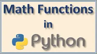 #12 Mathematical Functions in Python