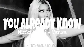 Nicki Minaj - You Already Know [Verse - Lyrics]
