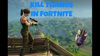 THANOS + FORTNITE  = EPIC GAMING!!!
