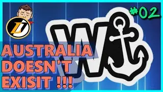 AUSTRALIA DOES NOT EXISIT !!! | W Anchor Wednesday - 