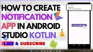 How to Create Notifications in Android Studio | Kotlin | Mobile App Development