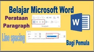 CARA MENGATUR PARAGRAPH, JARAK BARIS - BELAJAR MICROSOFT WORD