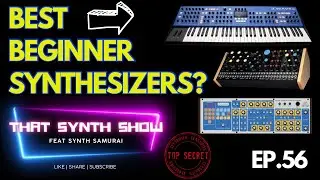 BEST BEGINNER SYNTHESIZERS OF 2023 | BEHRINGER, KORG, ASM, ARTURIA, ROLAND  | THAT SYNTH SHOW EP.56