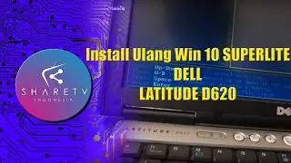 MASUK BIOS DEL LATITUDE D620 - INSTALL WIN 10 SUPERLITE!!!