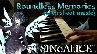 Boundless Memories (Main BGM 2) - SINoALICE (sheets & piano)