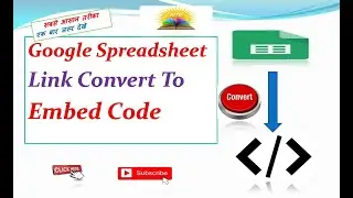 How to Google Sheet Link Convert to Embed Code