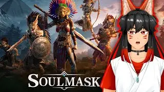 Soulmask : New Player Struggles