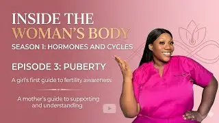 PUBERTY | SIGNS OF PUBERTY IN GIRLS | S1EP3