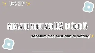 [UAS 1D] Mengatur Format Profit and Loss PT.Pekalipan Raya di Odoo 14