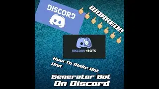 How To Make Bot And Generator Bot On Discord(Check description)