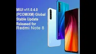 MIUI v11.0.4.0 (PCOMIXM) Global Stable Update for Redmi Note 8 Released