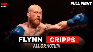 FULL FIGHT! Flynn vs Cripps┃DKM PLUSH All Or Nothing!