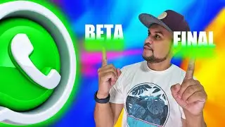 Qual a diferença entre o WhatsApp Beta e a Versão Final?