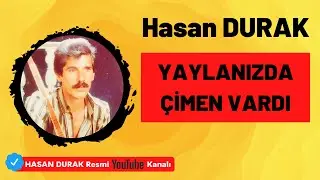 Hasan DURAK -04 Yaylanızda Çimen Vardı [ ETEK SARI © ÖZDEMİR PLAK ]
