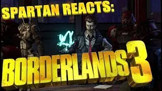 Borderlands 3 Trailer Reaction | Spartan Reacts
