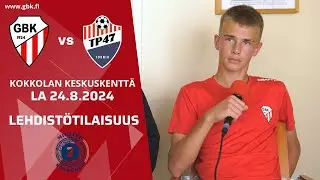 GBK - TP 47 la 24.8.2024 | Lehdistötilaisuus
