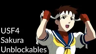 USF4 Sakura Unblockables