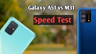 Samsung A51 vs Samsung M31 Speed Test