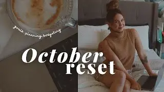 OCTOBER MONTHLY RESET ROUTINE ✨| setting goals, budgeting, planning, current favorites