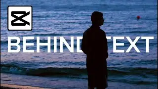 Behind Text Effect Tutorial Using CapCut