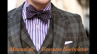 Manual de Gravata Borboleta!