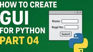 How to Create GUI for Python | Tkinter place() Method | Part 04 
