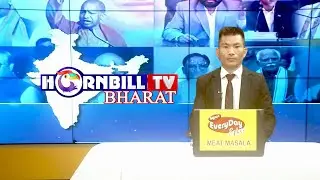 HORNBILLTV BHARAT EVENING NEWS