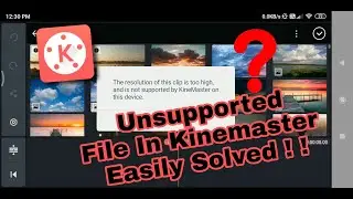 How To Edit High Resolution Video In Kinemaster | Not Supported By Kinemaster