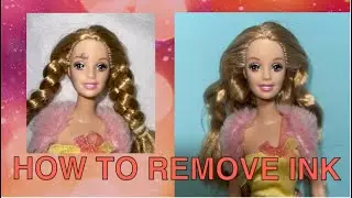 How to remove Ink, Marker, Pen, Sharpie, and Dye from your doll's face and body Plus Barbie Makeover