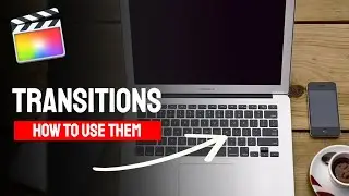 Transitions in more depth for Beginners - Final Cut Tutorial