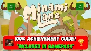 Minami Lane - 100% Achievement Guide! *Included In Gamepass*