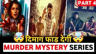 Top 10 Murder Mystery Crime Thriller Web Series Hindi 2023 (Part 4)