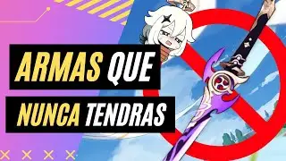 😱 Todas las armas que jamás podrás tener en Genshin 😥