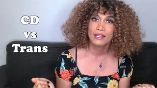 Trans Girls vs Crossdressers