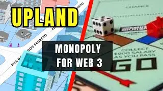 Level Up Monopoly: Earn Money Owning Virtual Property in The Upland Metaverse!