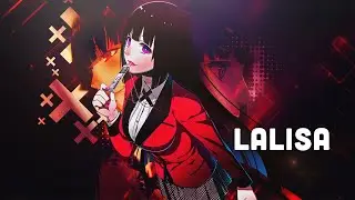 Kakegurui & Kakegurui XX「AMV」LALISA