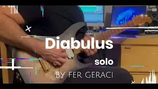 Diabulus | Fer Geraci | Original | Guitar Solo