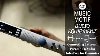 How To Connect An External Pre Amp To An Audio Interface