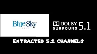 Blue Sky Studios 2013 Logo (Extracted 5.1 Channels) Epic Variant
