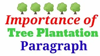 Importance of Tree Plantation || Man and Tress 🌱🌳🌱