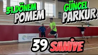 31.DÖNEM POMEM GÜNCEL PARKUR 39 SANİYE ERKEK ADAY #pomem #pomemparkur #pomemalımı