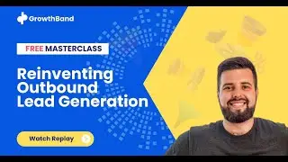 Outbound Reinvented Lead Generation Masterclass