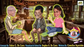 Comedy King Agostinho's Joke - 02, Part - 03