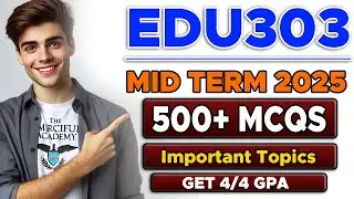 EDU303 Midterm Preparation 2025 | EDU303 Midterm Paper 2025 | By The Merciful Academy