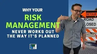 Why Your Risk Management NEVER WORKS OUT the Way It’s Planned