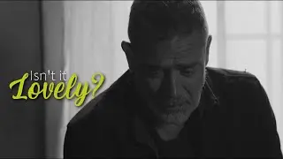 The Walking Dead || Isn't it lovely?