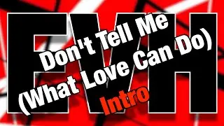 Don't Tell Me (What Love Can Do) - Intro