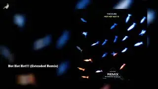 Hot Hot Hot!!! (Extended Remix) by The Cure